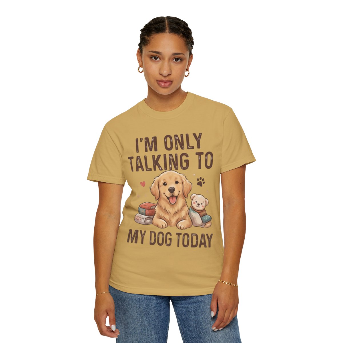Color: Mustard | I'm Only Talking To My Dog Today Unisex Garment-Dyed Tee
