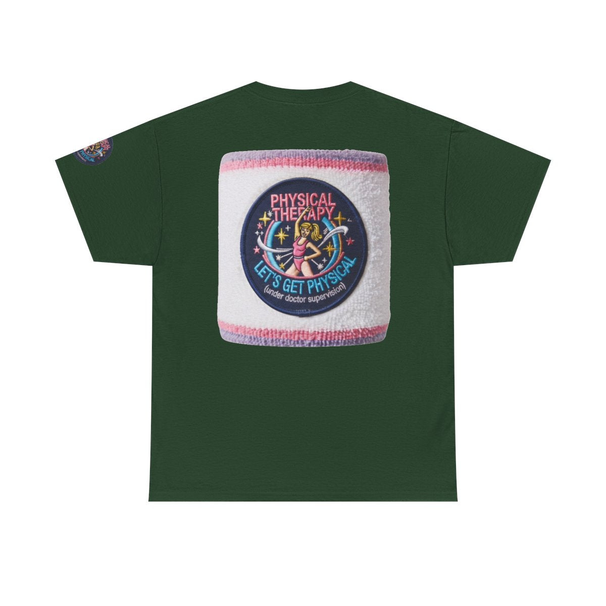 Color: Forest Green | Let's Get Physical Premium Graphic Tee