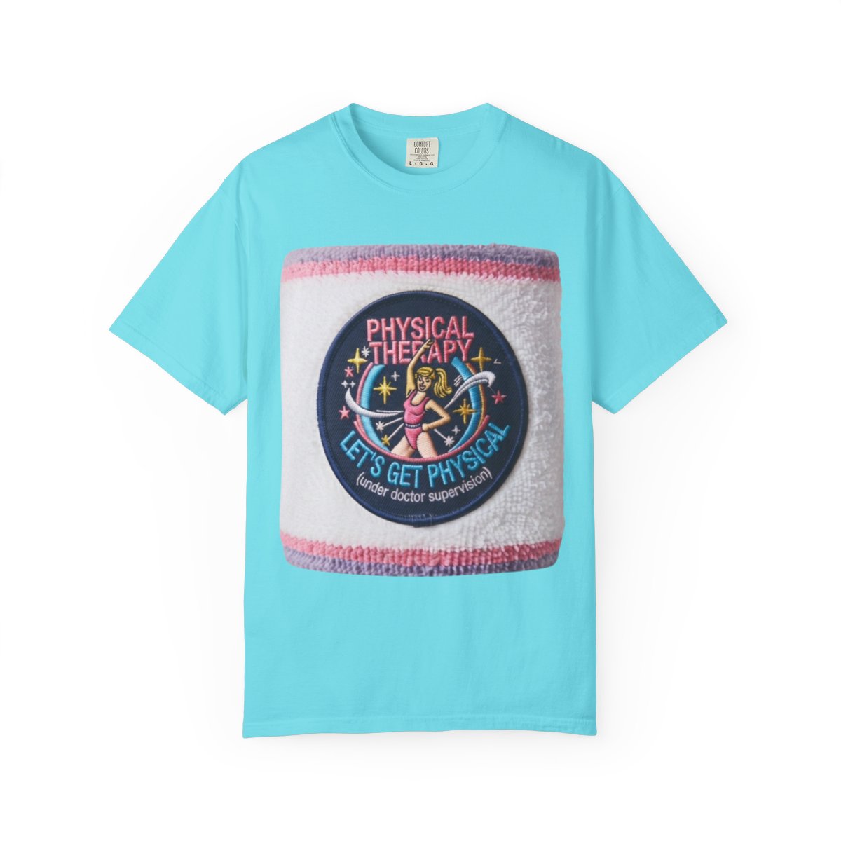 Color: Lagoon Blue | Let's Get Physical Unisex Garment-Dyed Tee