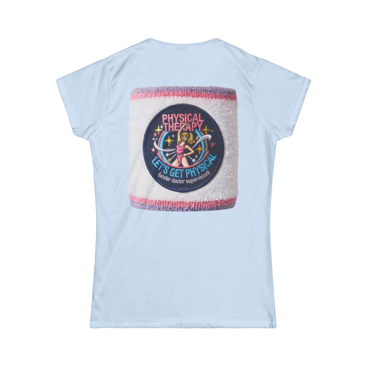Color: Light Blue | Let's Get Physical Women's Tee
