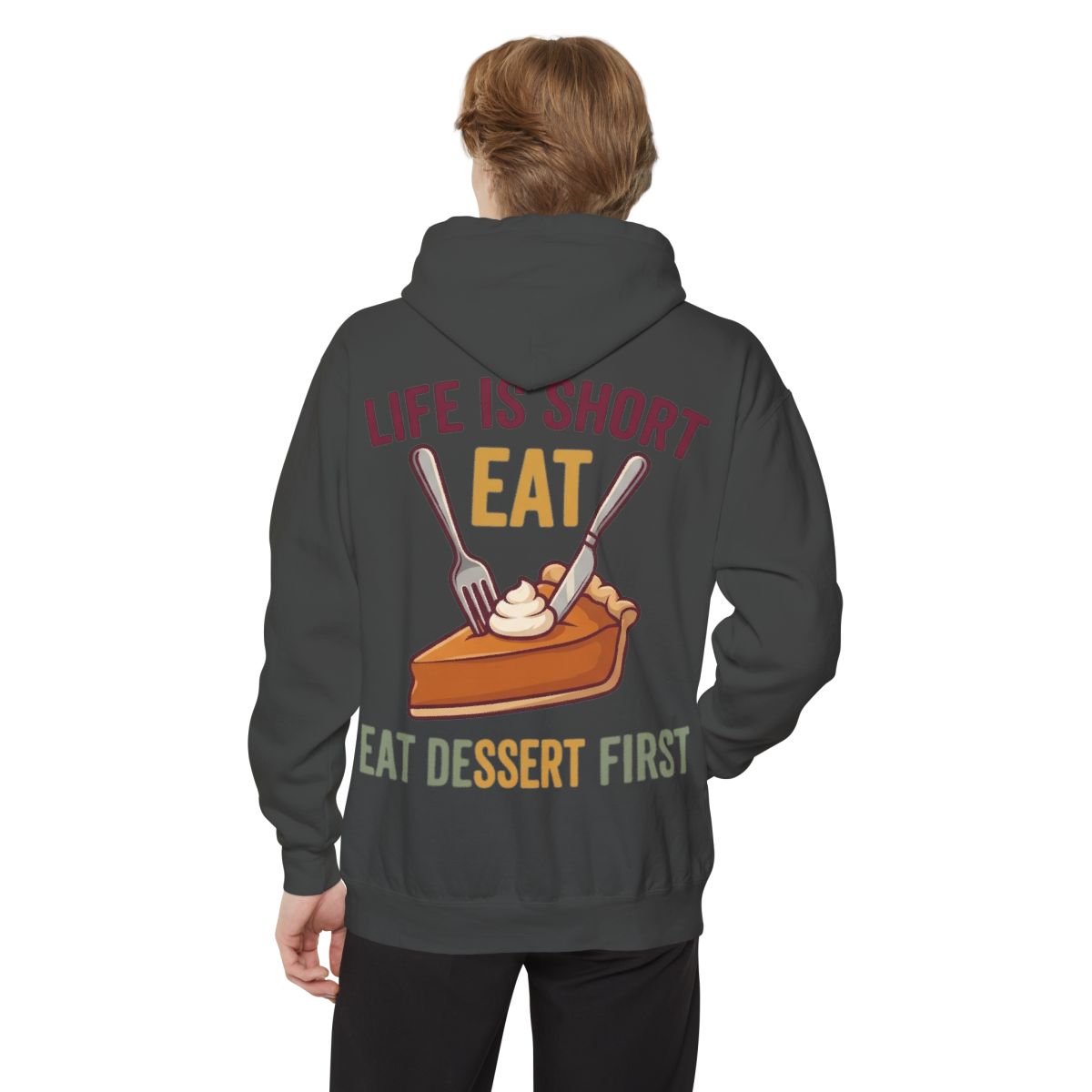 Color: Pepper | Life Is Short - Eat Garment-Dyed Hoodie