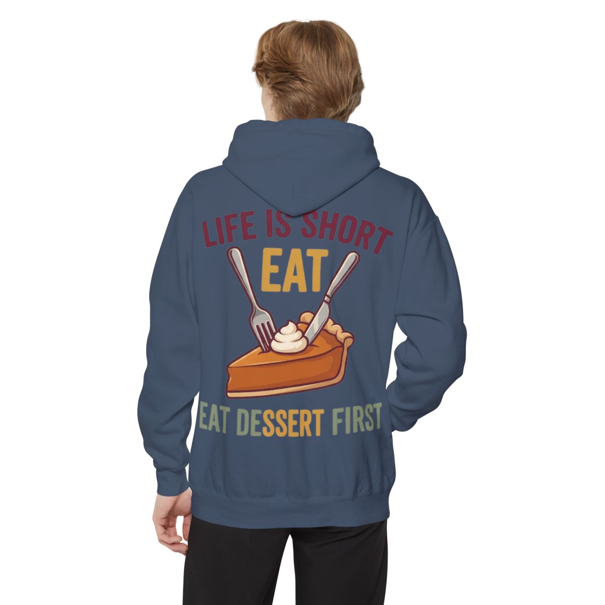 Color: Denim | Life Is Short - Eat Garment-Dyed Hoodie