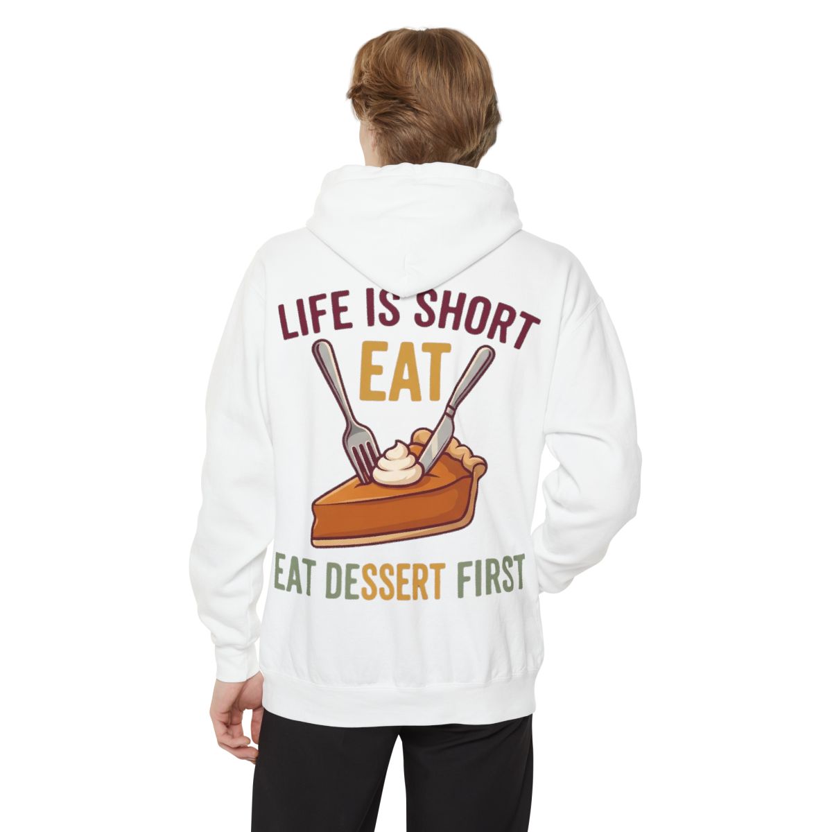 Color: White | Life Is Short - Eat Garment-Dyed Hoodie