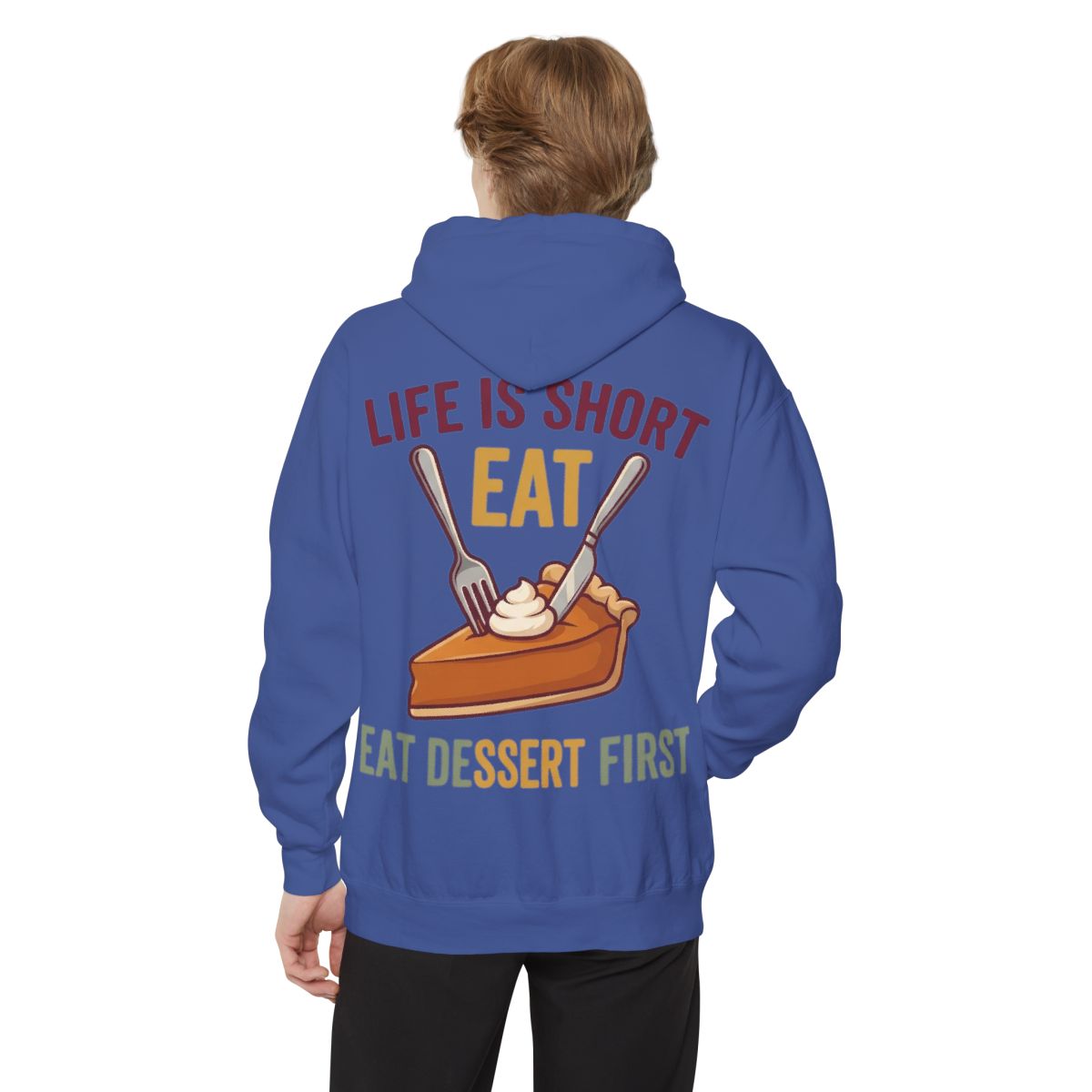 Color: Flo Blue | Life Is Short - Eat Garment-Dyed Hoodie
