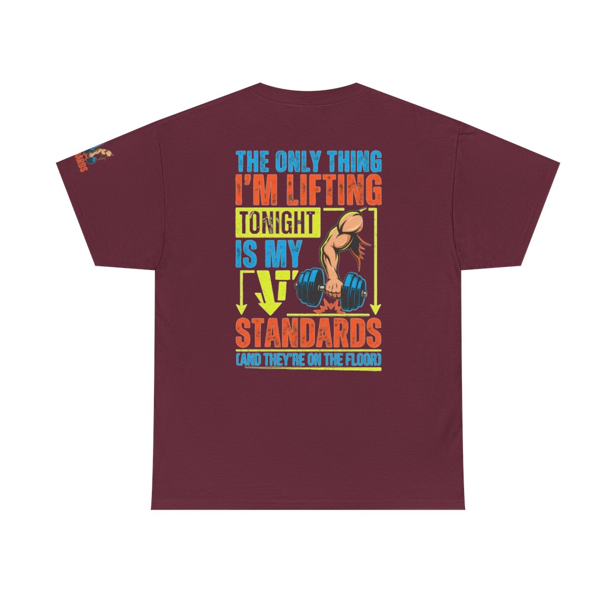 Color: Maroon | Lifting Standards Premium Graphic Tee