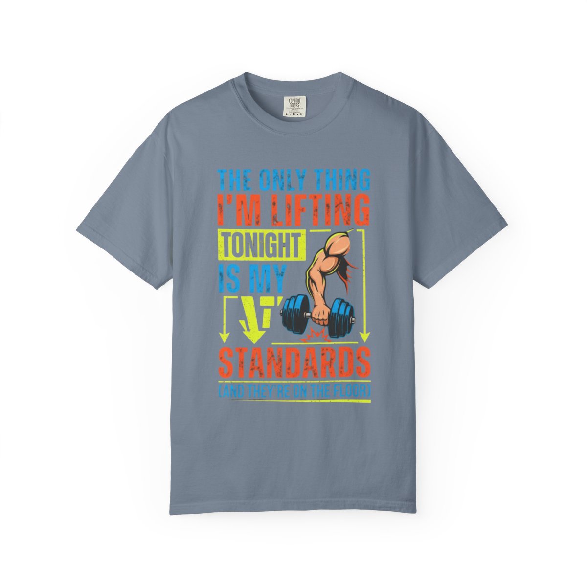 Color: Blue Jean | Lifting Standards Unisex Garment-Dyed Tee