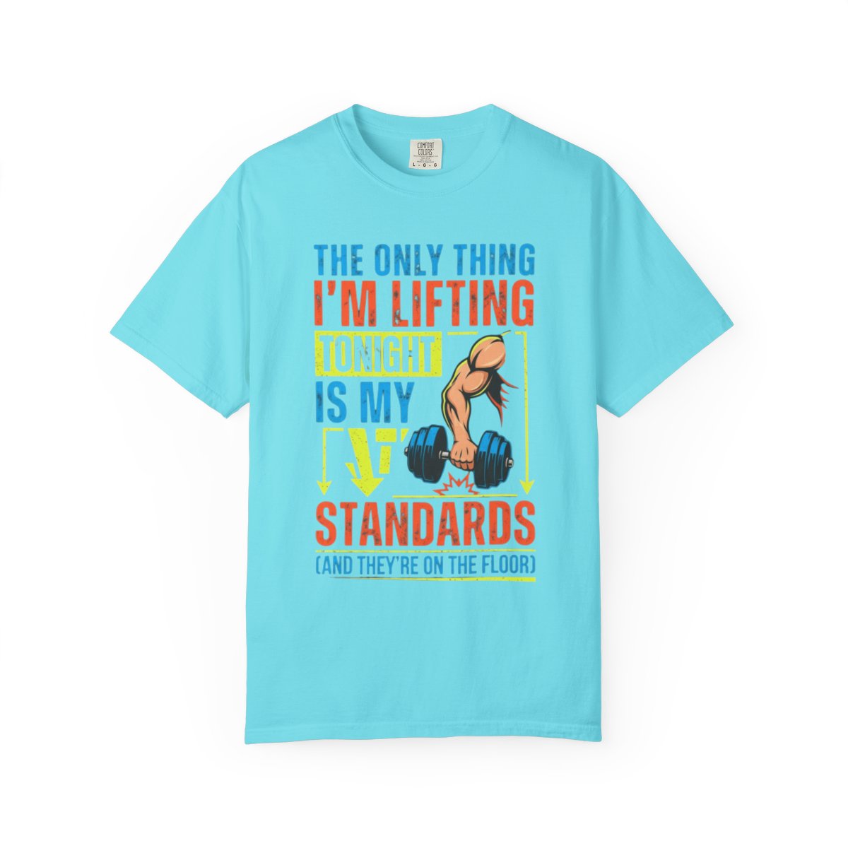 Color: Lagoon Blue | Lifting Standards Unisex Garment-Dyed Tee