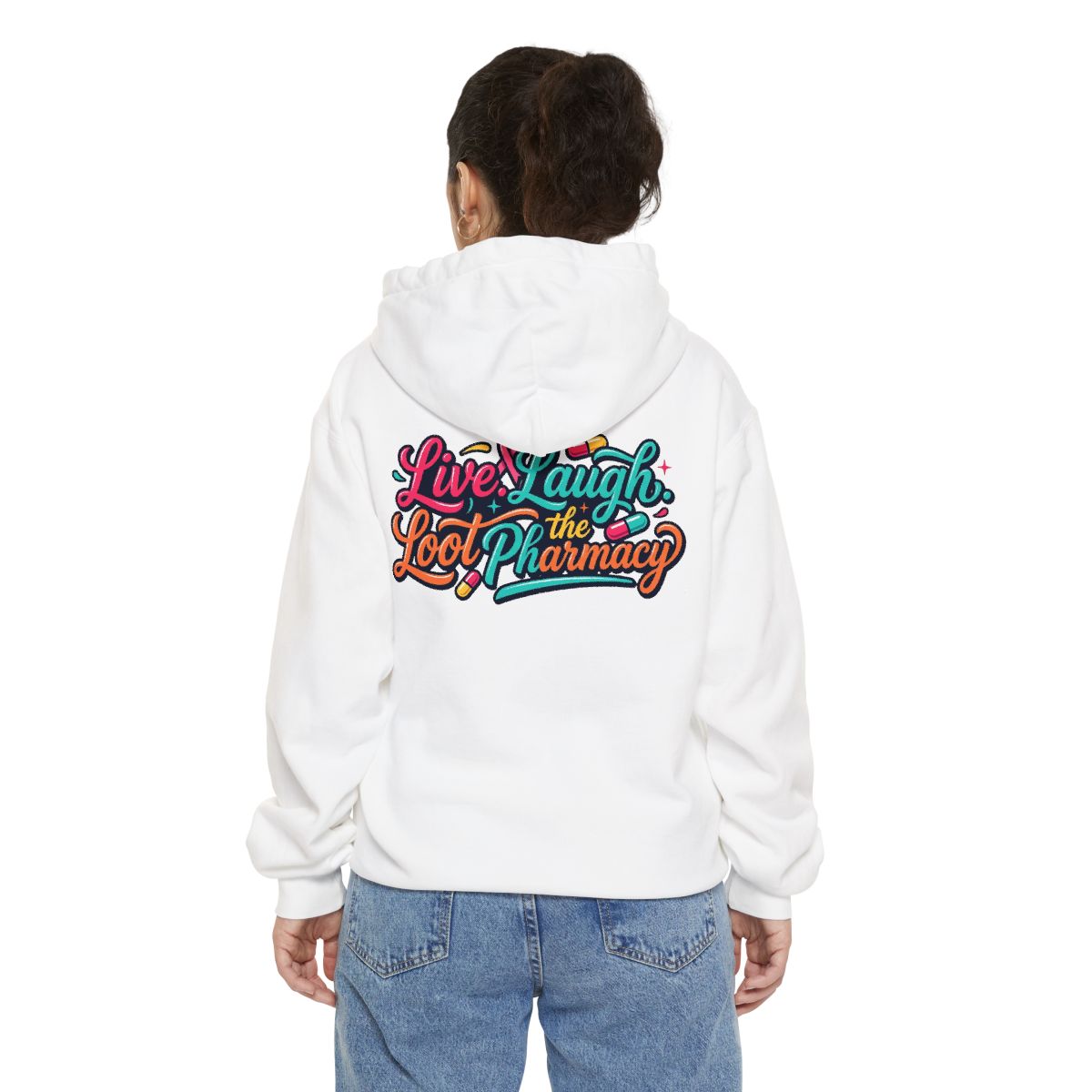 Color: White | Live Laugh Loot The Pharmacy Garment-Dyed Hoodie