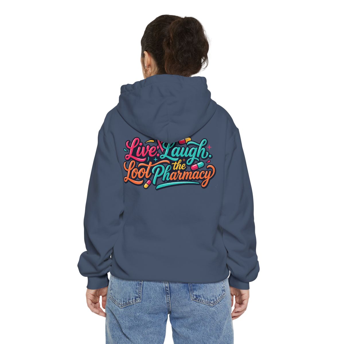 Color: Denim | Live Laugh Loot The Pharmacy Garment-Dyed Hoodie