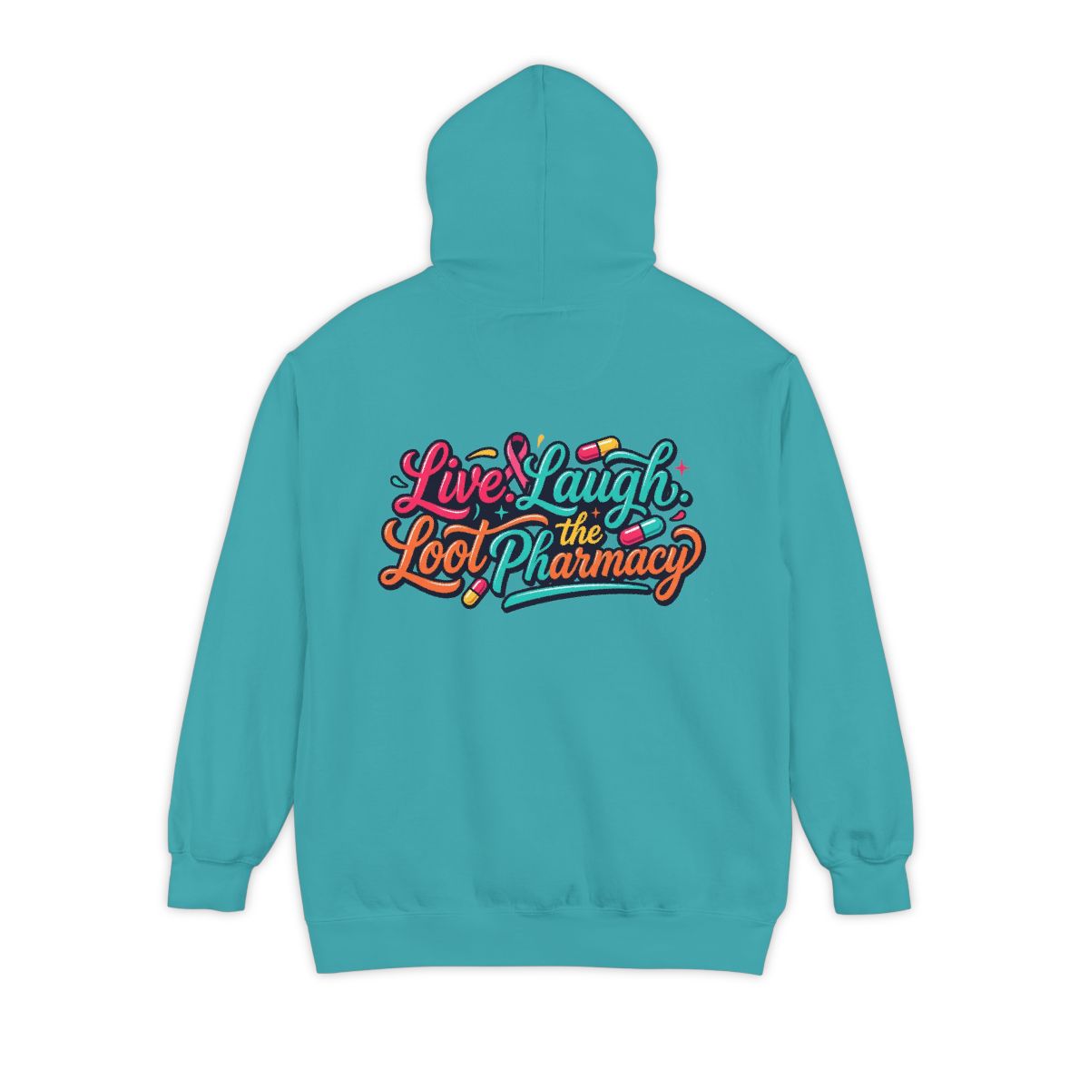 Color: Seafoam | Live Laugh Loot The Pharmacy Garment-Dyed Hoodie