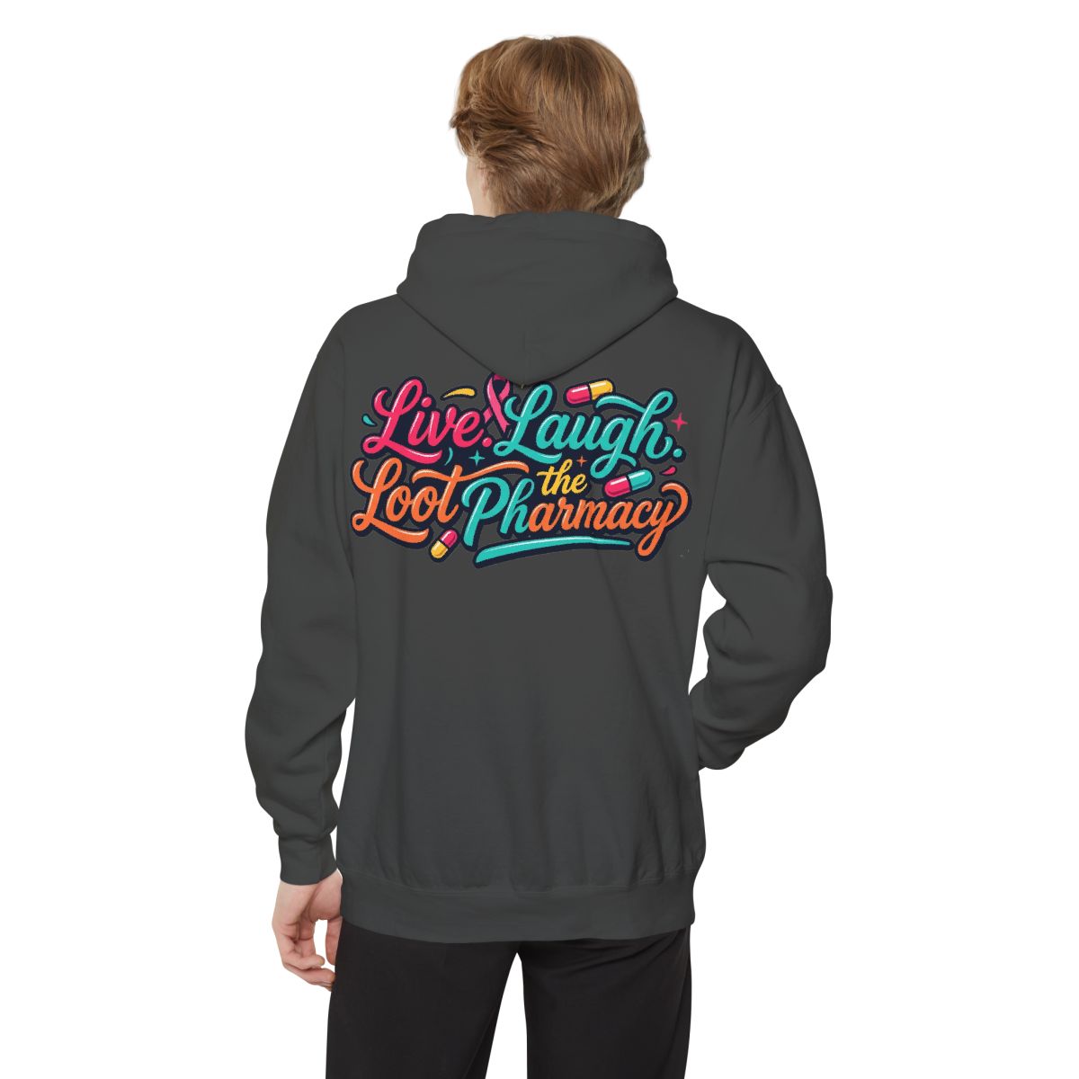 Color: Pepper | Live Laugh Loot The Pharmacy Garment-Dyed Hoodie