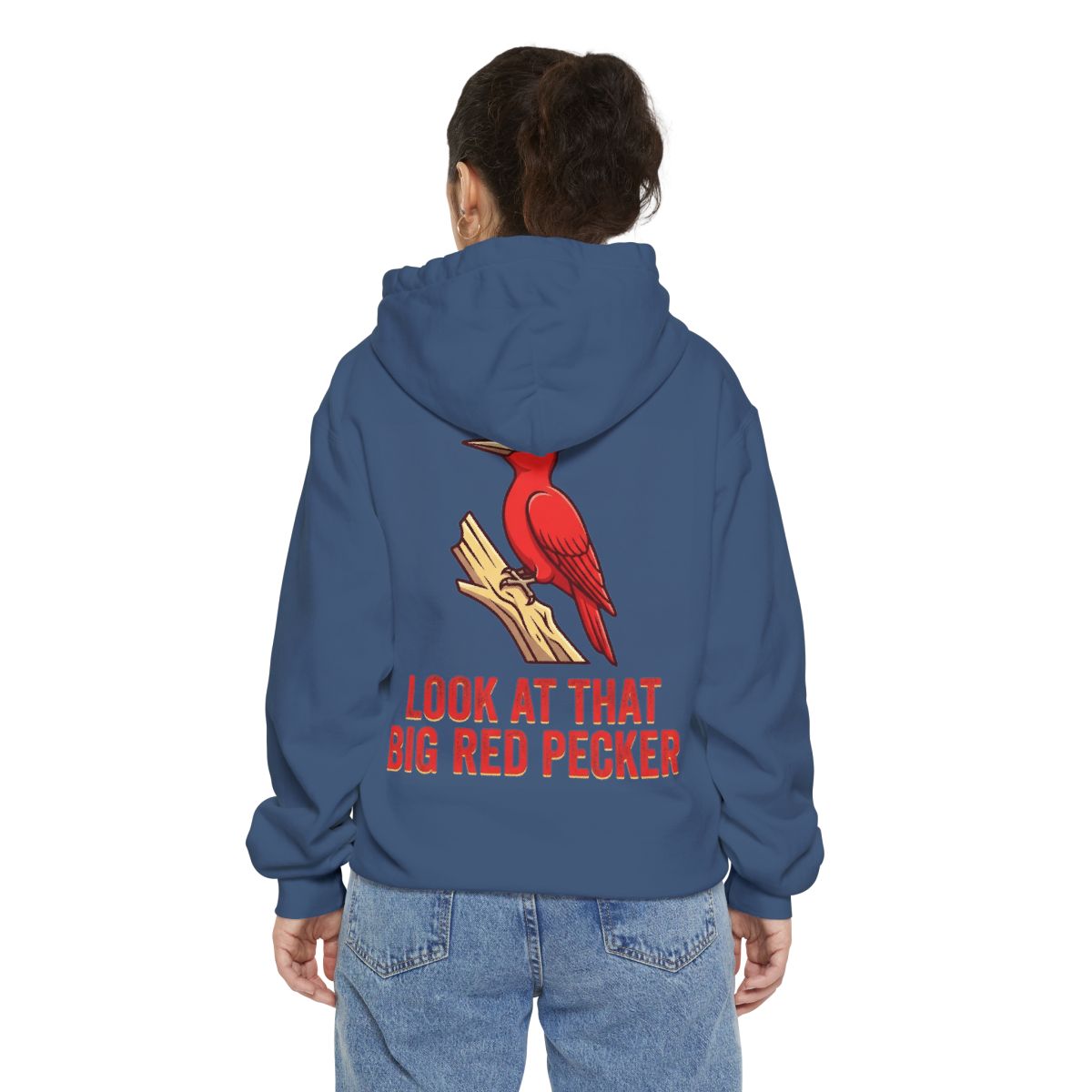 Color: True Navy | Look At That Big Red Pecker Garment-Dyed Hoodie