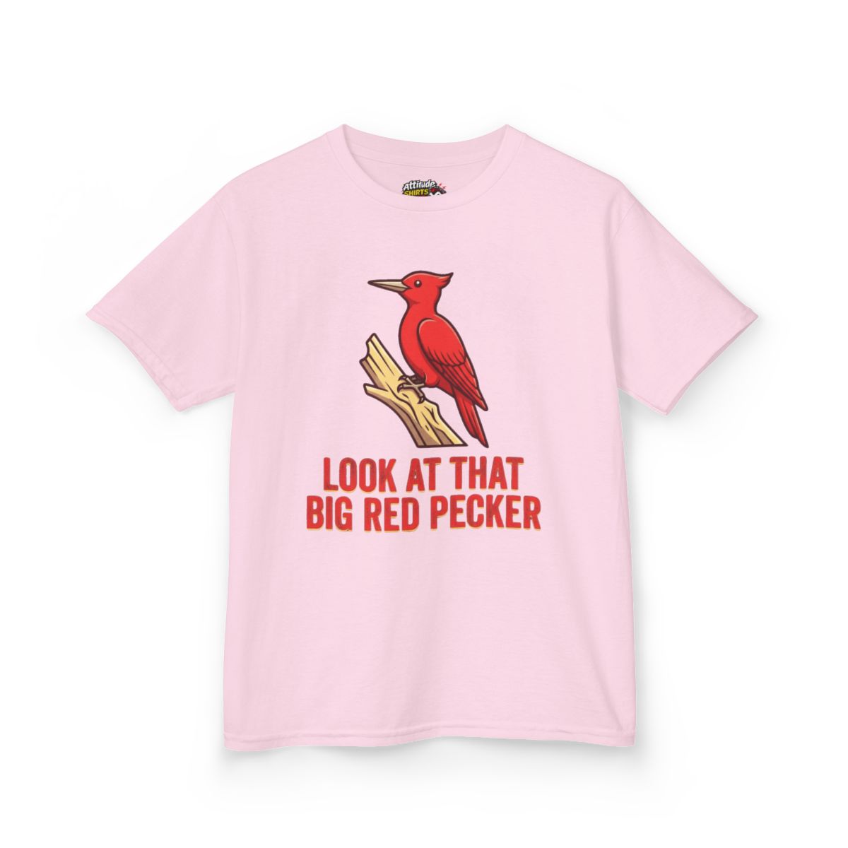 Color: Light Pink | Look At That Big Red Pecker Kids Tee
