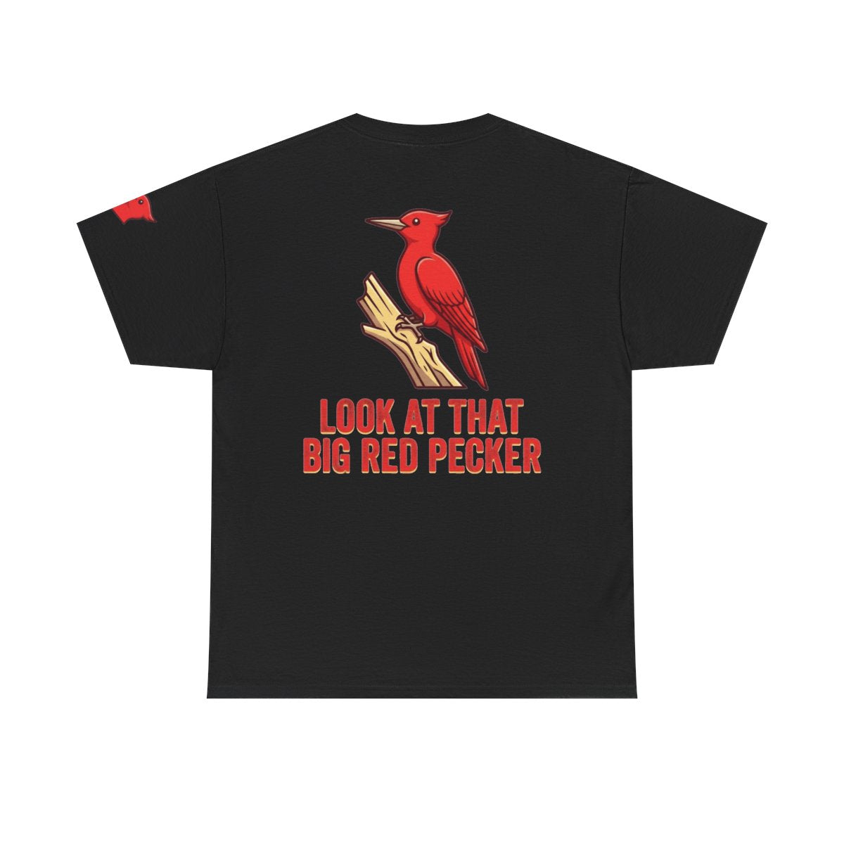 Color: Black | Look At That Big Red Pecker Premium Graphic Tee