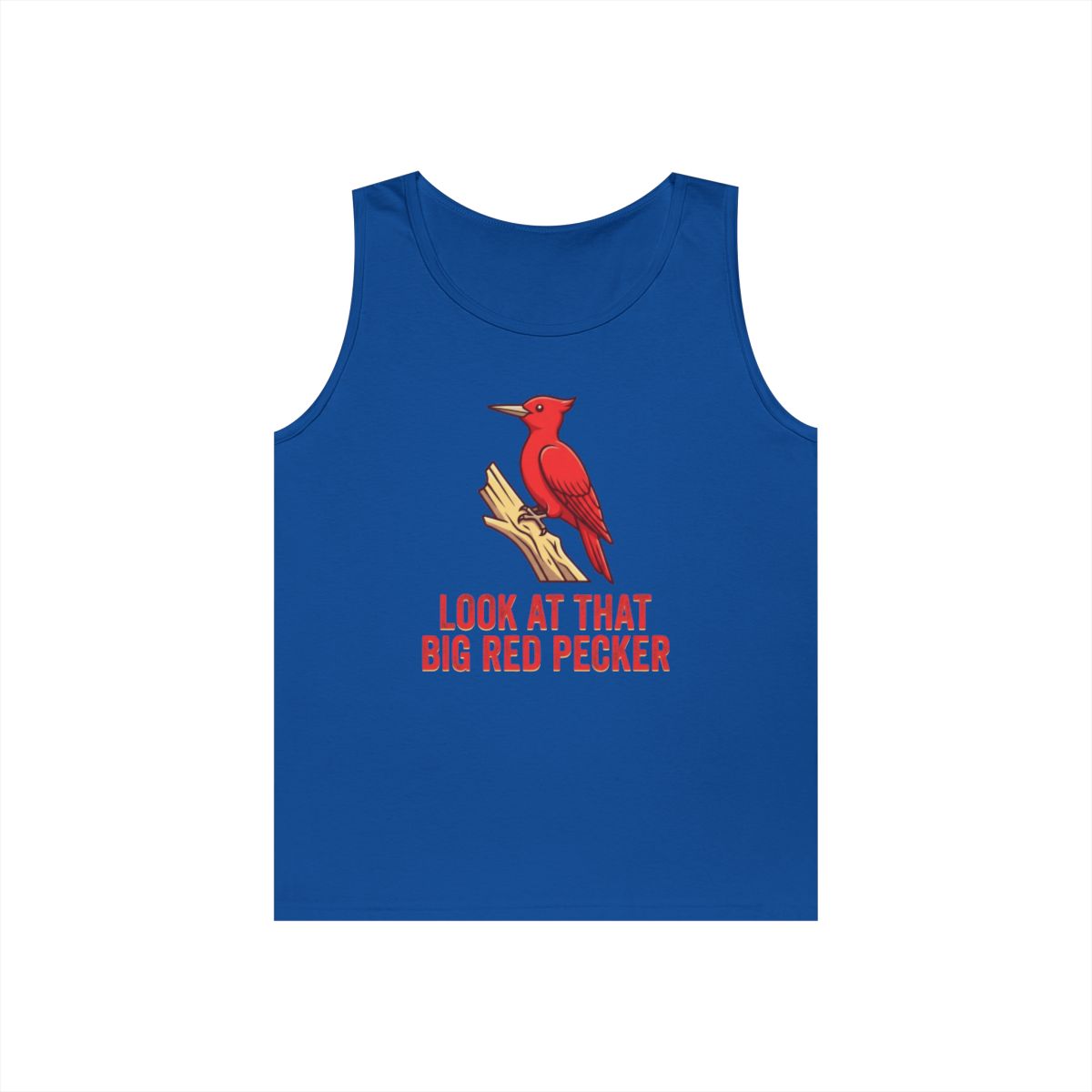 Color: Royal | Look At That Big Red Pecker Tank Top