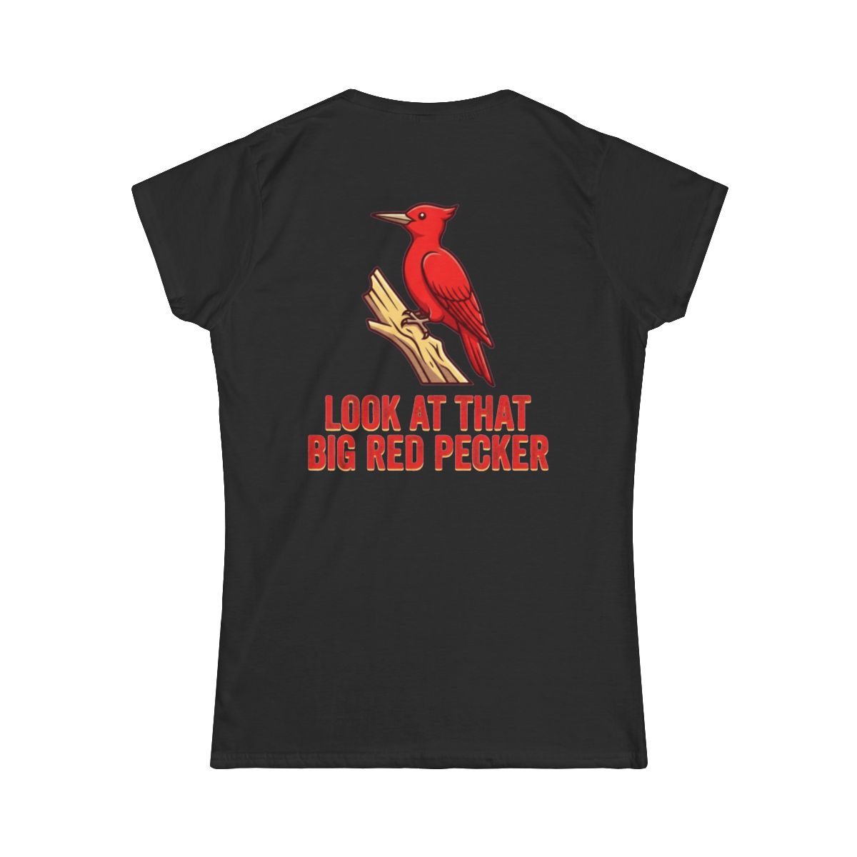 Color: Black | Look At That Big Red Pecker Women's Tee