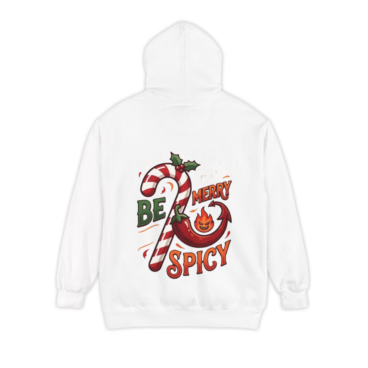Color: White | May Your Days Be Merry and Spicy Garment-Dyed Hoodie