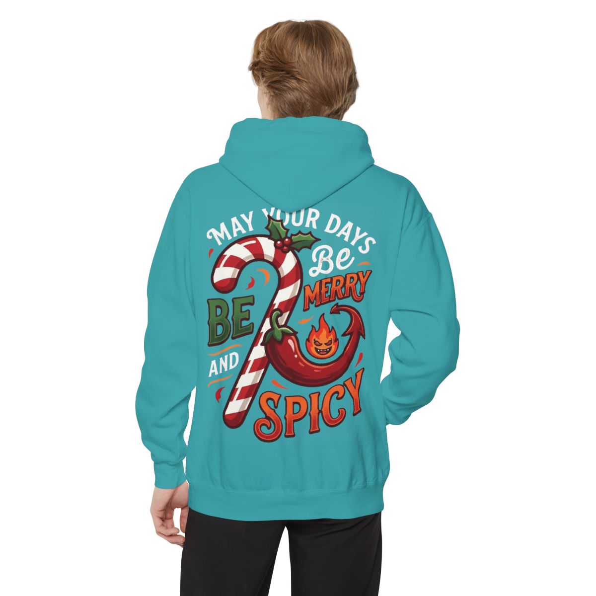 Color: Seafoam | May Your Days Be Merry and Spicy Garment-Dyed Hoodie