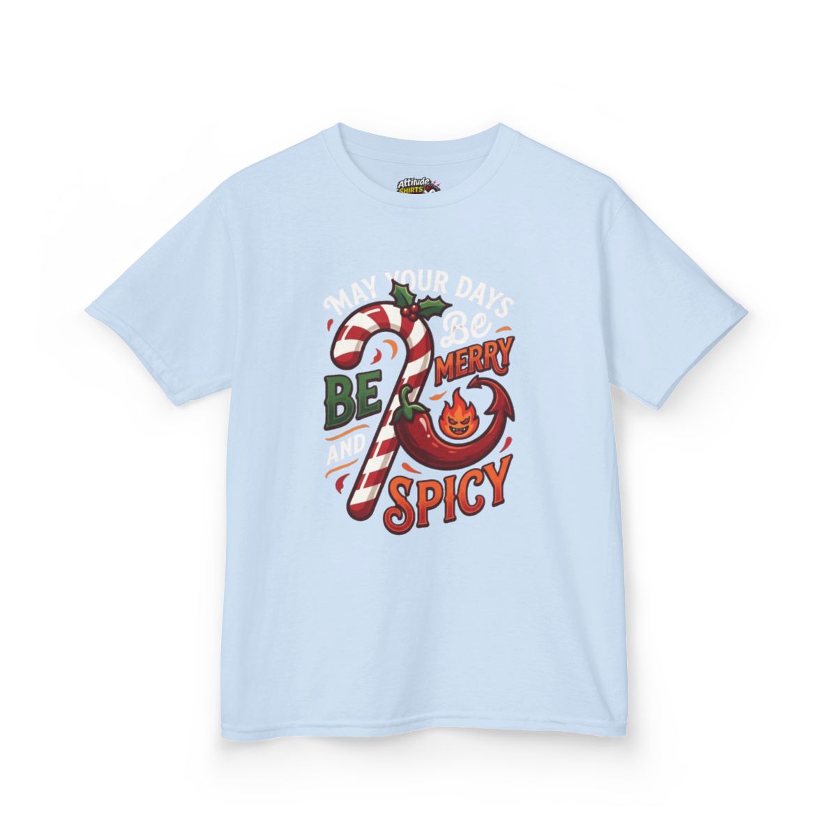 Color: Light Blue | May Your Days Be Merry and Spicy Kids Tee
