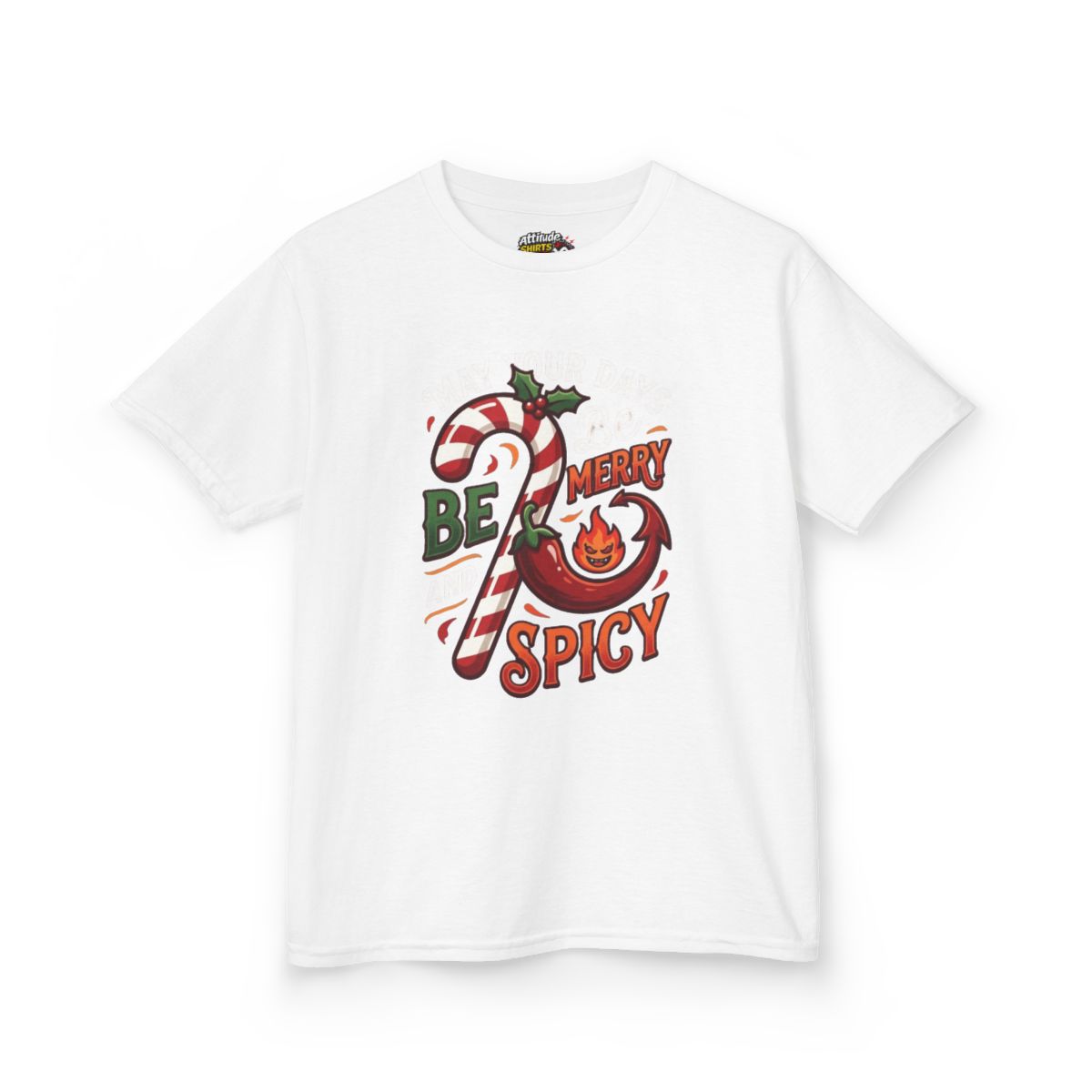 Color: White | May Your Days Be Merry and Spicy Kids Tee