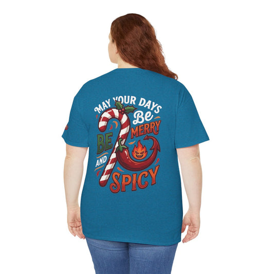 Color: Antique Sapphire | May Your Days Be Merry and Spicy Premium Graphic Tee