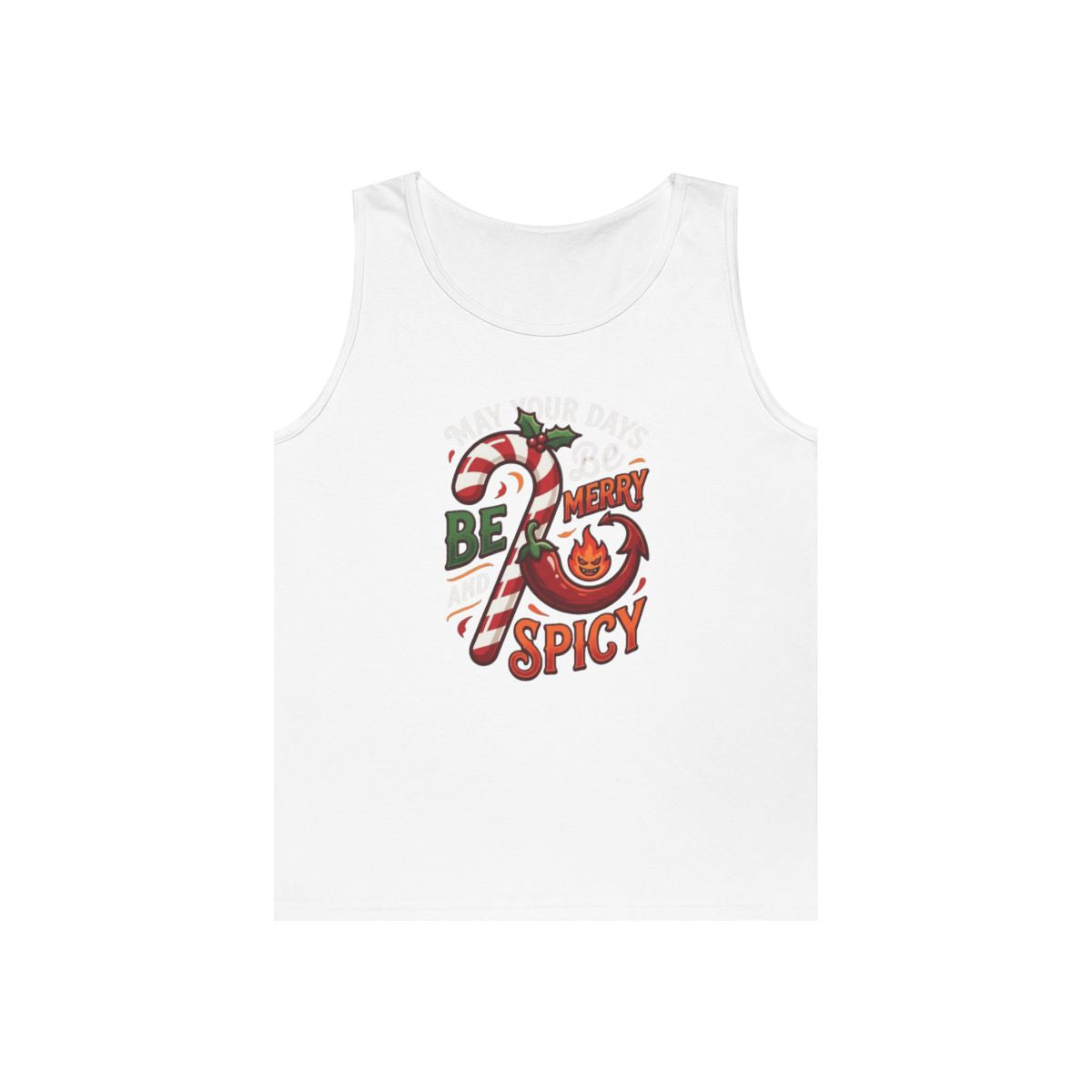 Color: White | May Your Days Be Merry and Spicy Tank Top