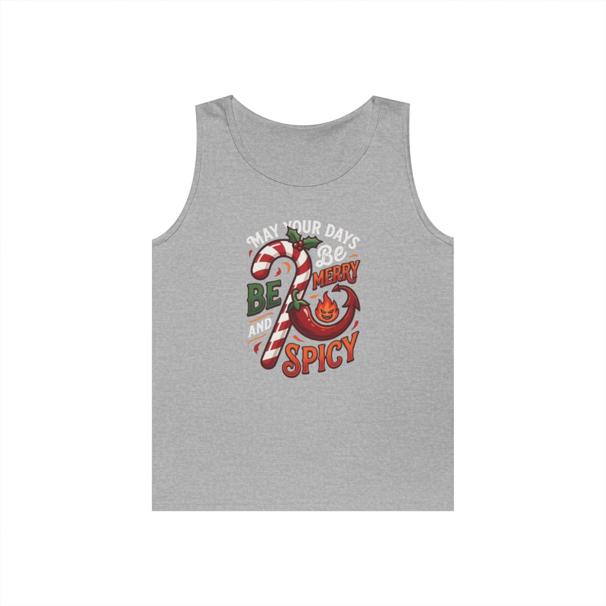 Color: Sport Grey | May Your Days Be Merry and Spicy Tank Top