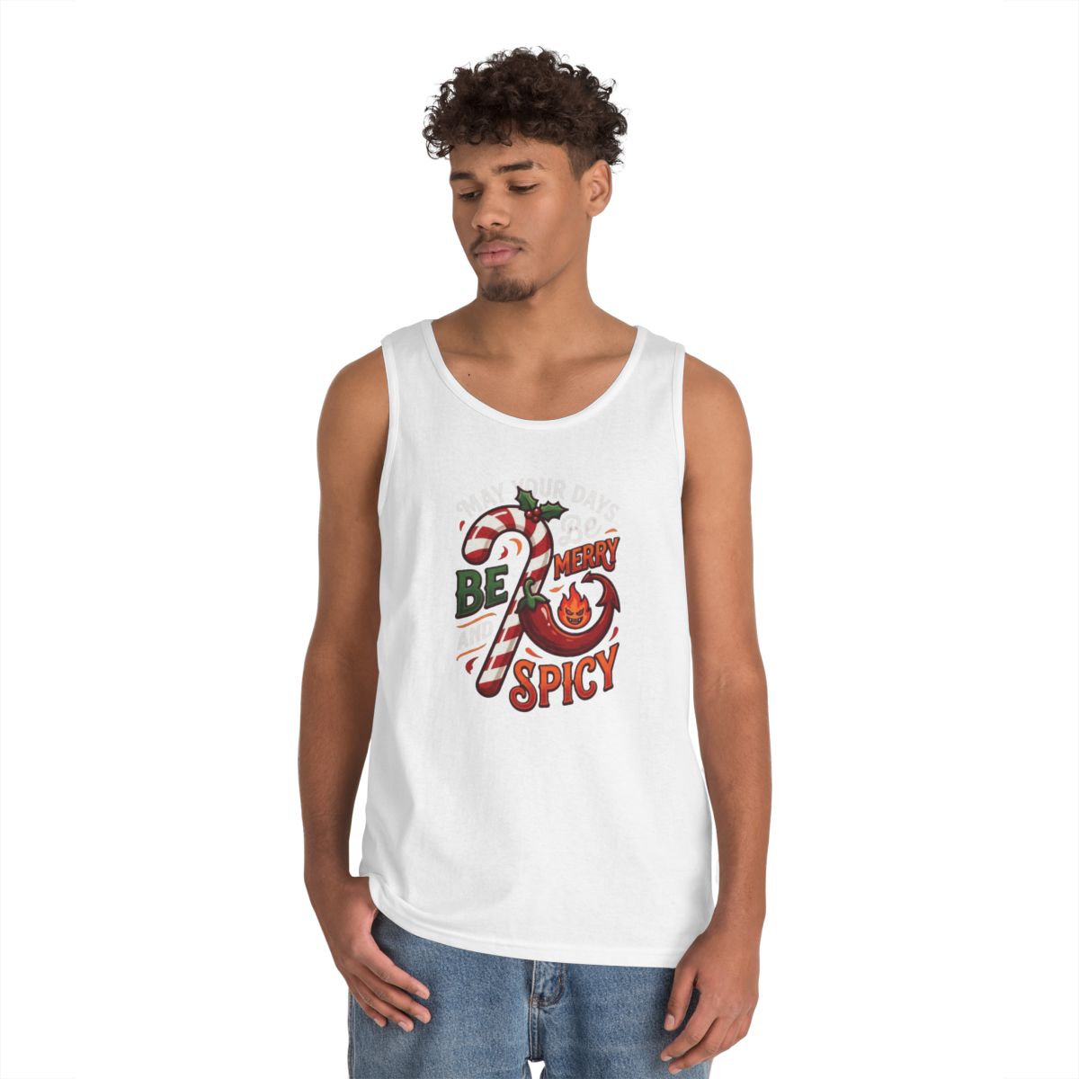 Color: White | May Your Days Be Merry and Spicy Tank Top