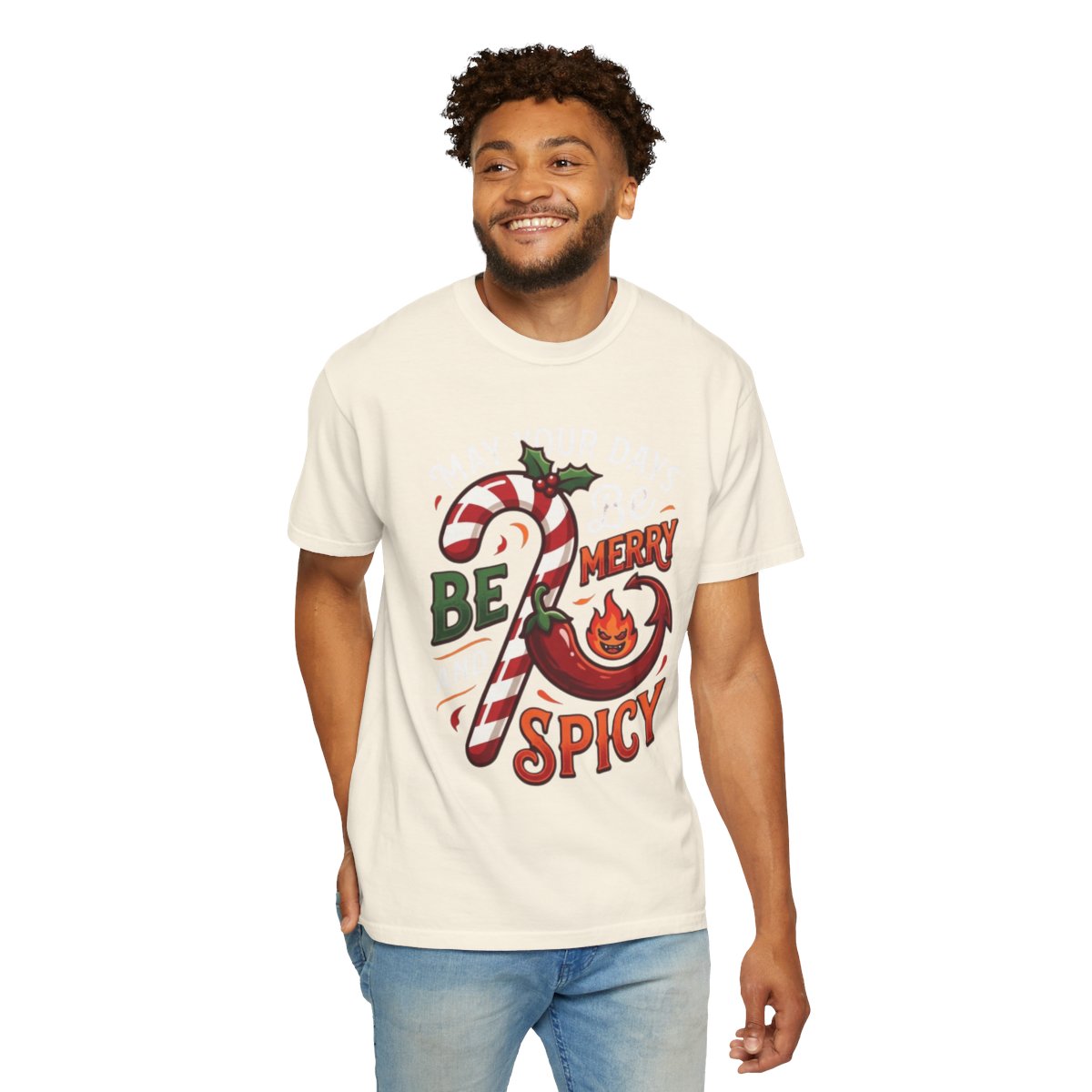 Color: Ivory | May Your Days Be Merry and Spicy Unisex Garment-Dyed Tee