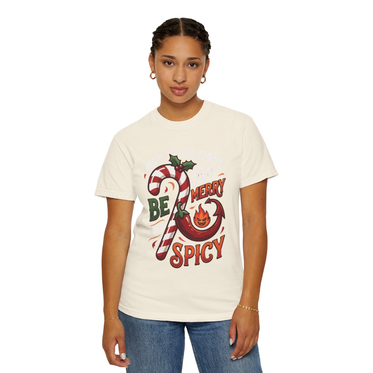 Color: Ivory | May Your Days Be Merry and Spicy Unisex Garment-Dyed Tee