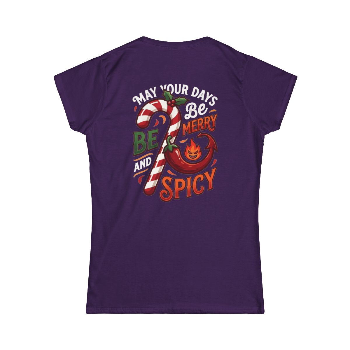 Color: Purple | May Your Days Be Merry and Spicy Women's Tee