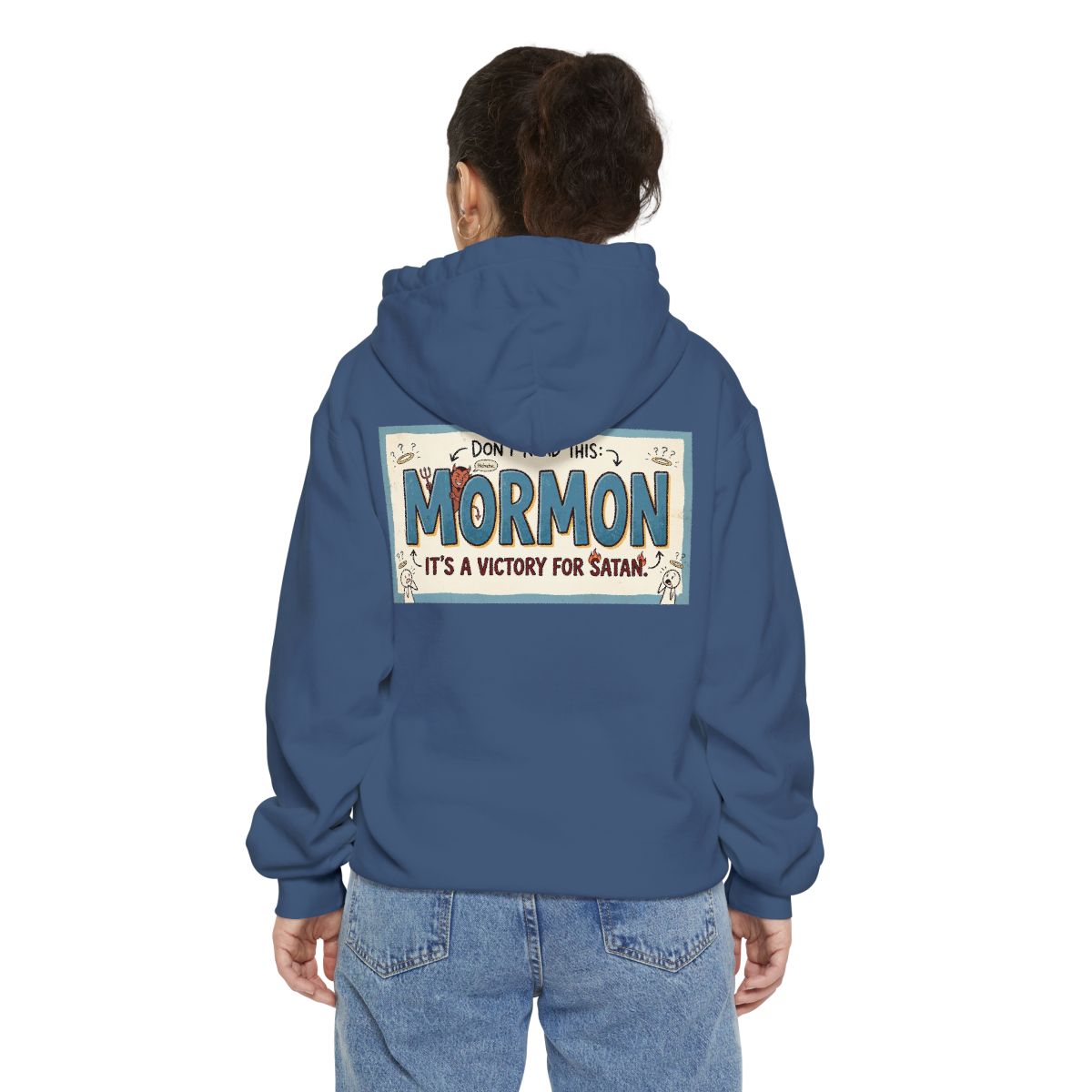 Color: True Navy | Mormon is a Victory for Satan Garment-Dyed Hoodie
