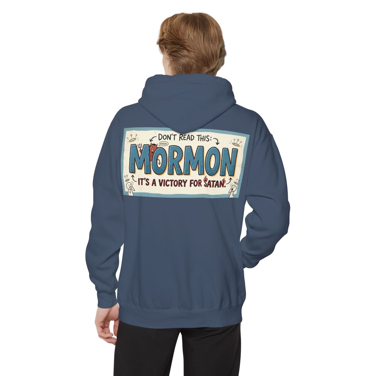Color: Denim | Mormon is a Victory for Satan Garment-Dyed Hoodie