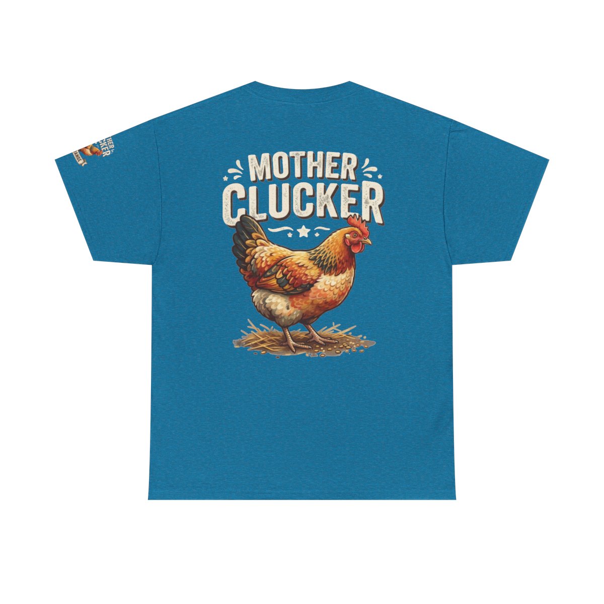 Color: Antique Sapphire | Mother Clucker Premium Graphic Tee