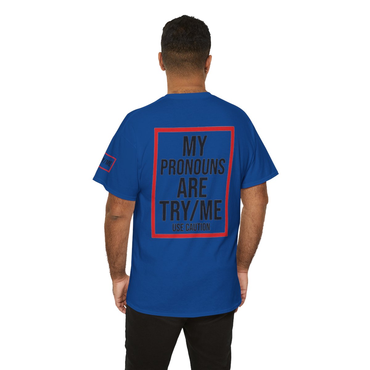 Color: Royal | My Pronouns are Try Me Premium Graphic Tee