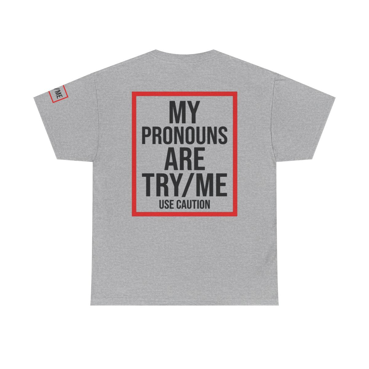 Color: Sport Grey | My Pronouns are Try Me Premium Graphic Tee