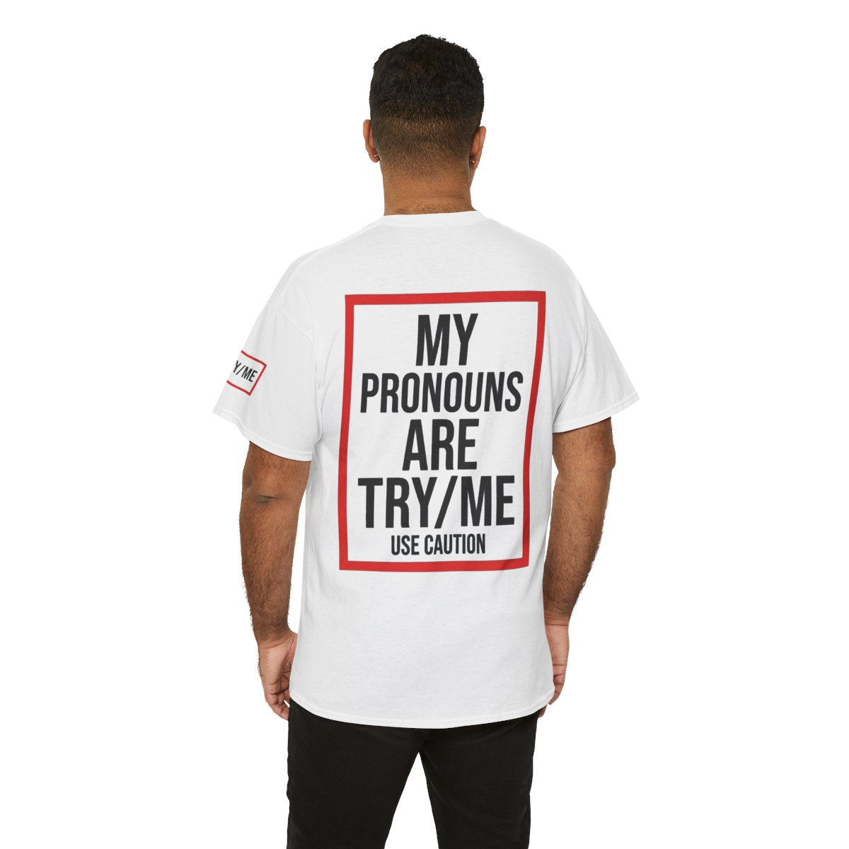Color: White | My Pronouns are Try Me Premium Graphic Tee