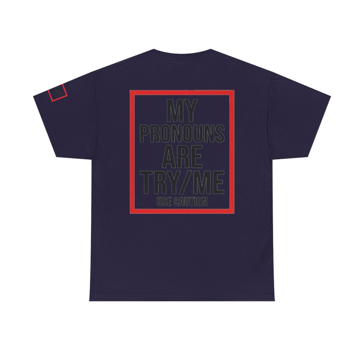 Color: Blackberry | My Pronouns are Try Me Premium Graphic Tee