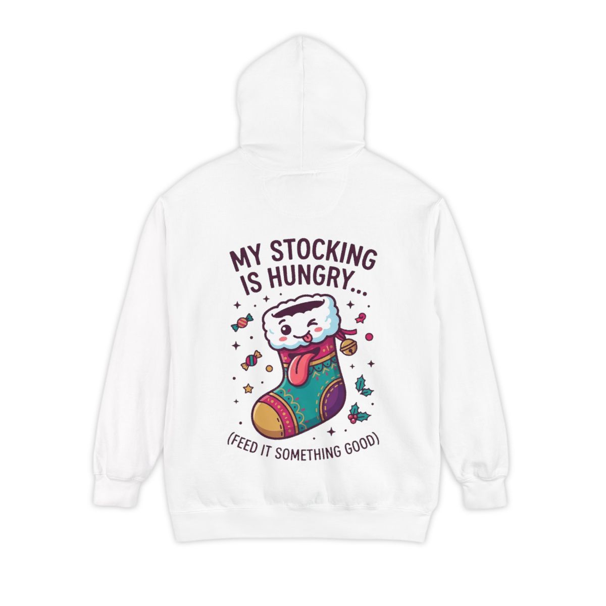 Color: White | My Stocking Is Hungry Garment-Dyed Hoodie