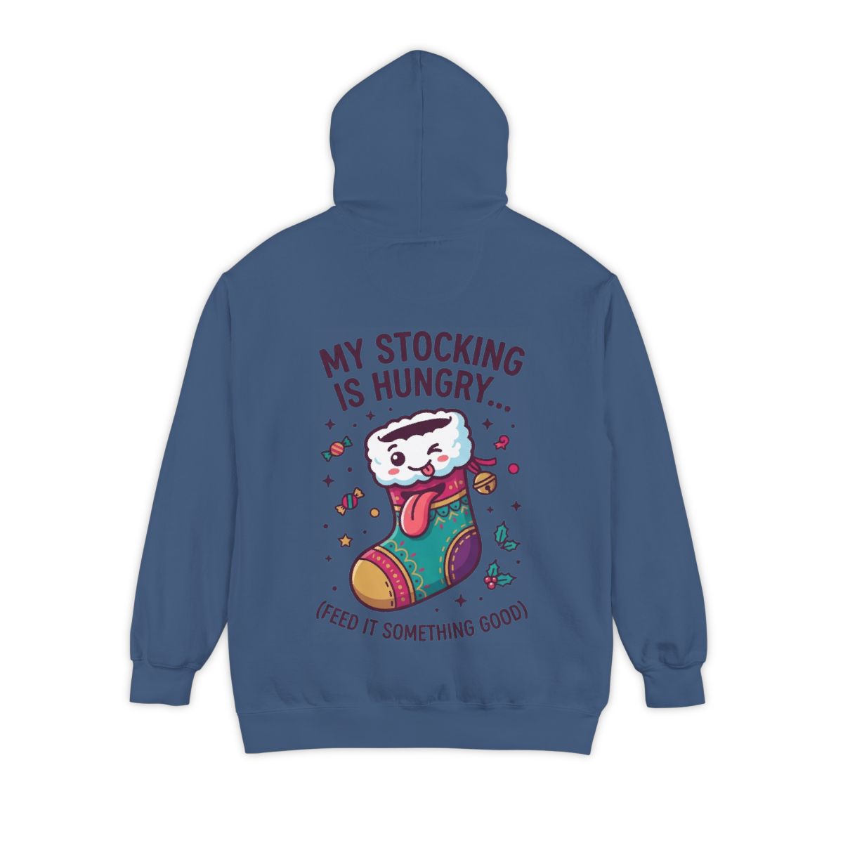 Color: True Navy | My Stocking Is Hungry Garment-Dyed Hoodie