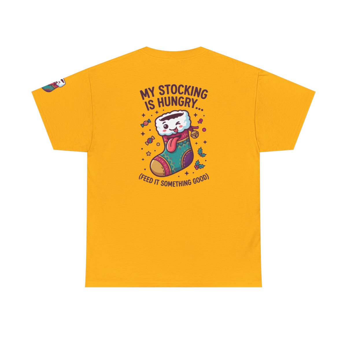 Color: Gold | My Stocking Is Hungry Premium Graphic Tee