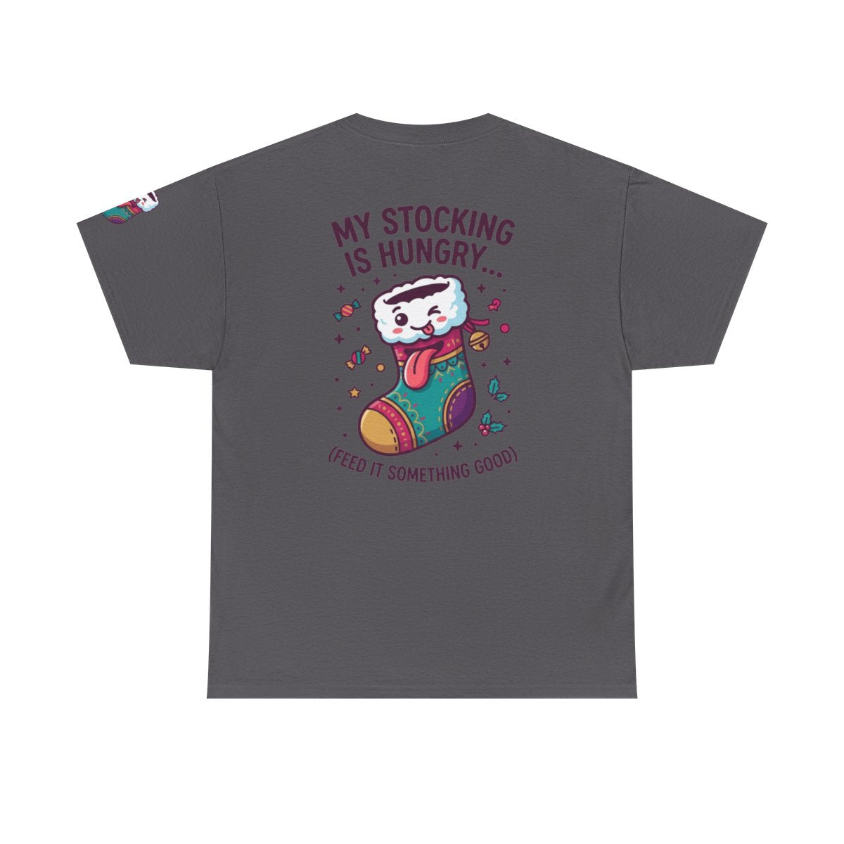 Color: Charcoal | My Stocking Is Hungry Premium Graphic Tee