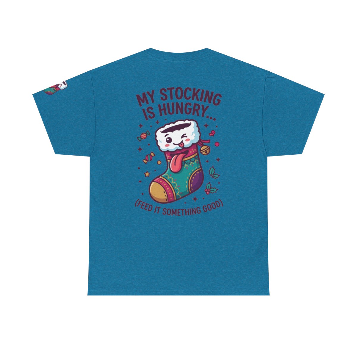 Color: Antique Sapphire | My Stocking Is Hungry Premium Graphic Tee