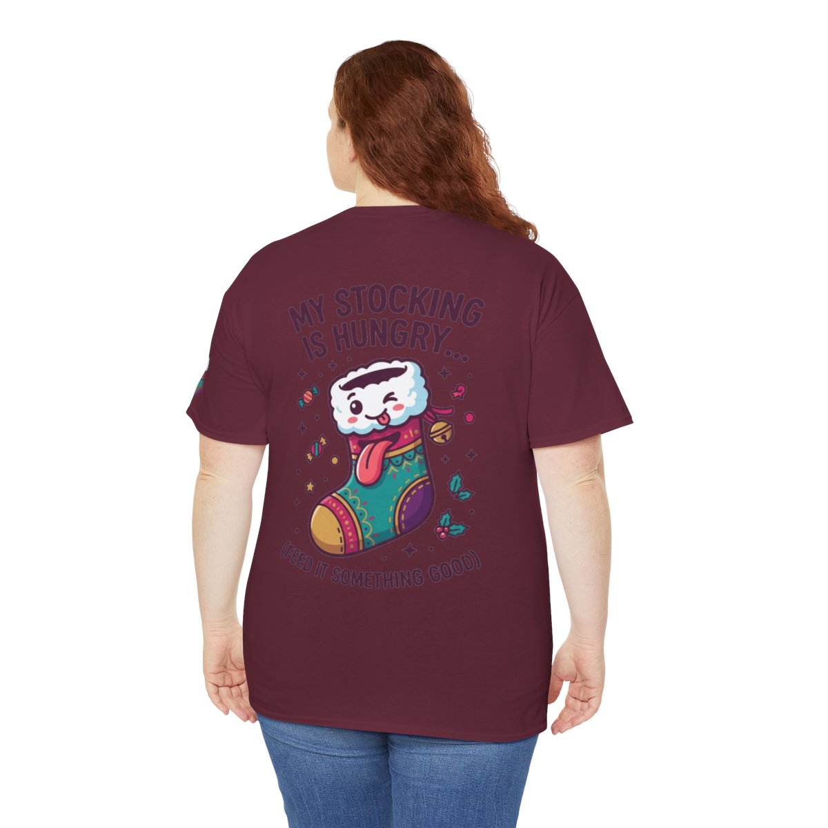 Color: Maroon | My Stocking Is Hungry Premium Graphic Tee