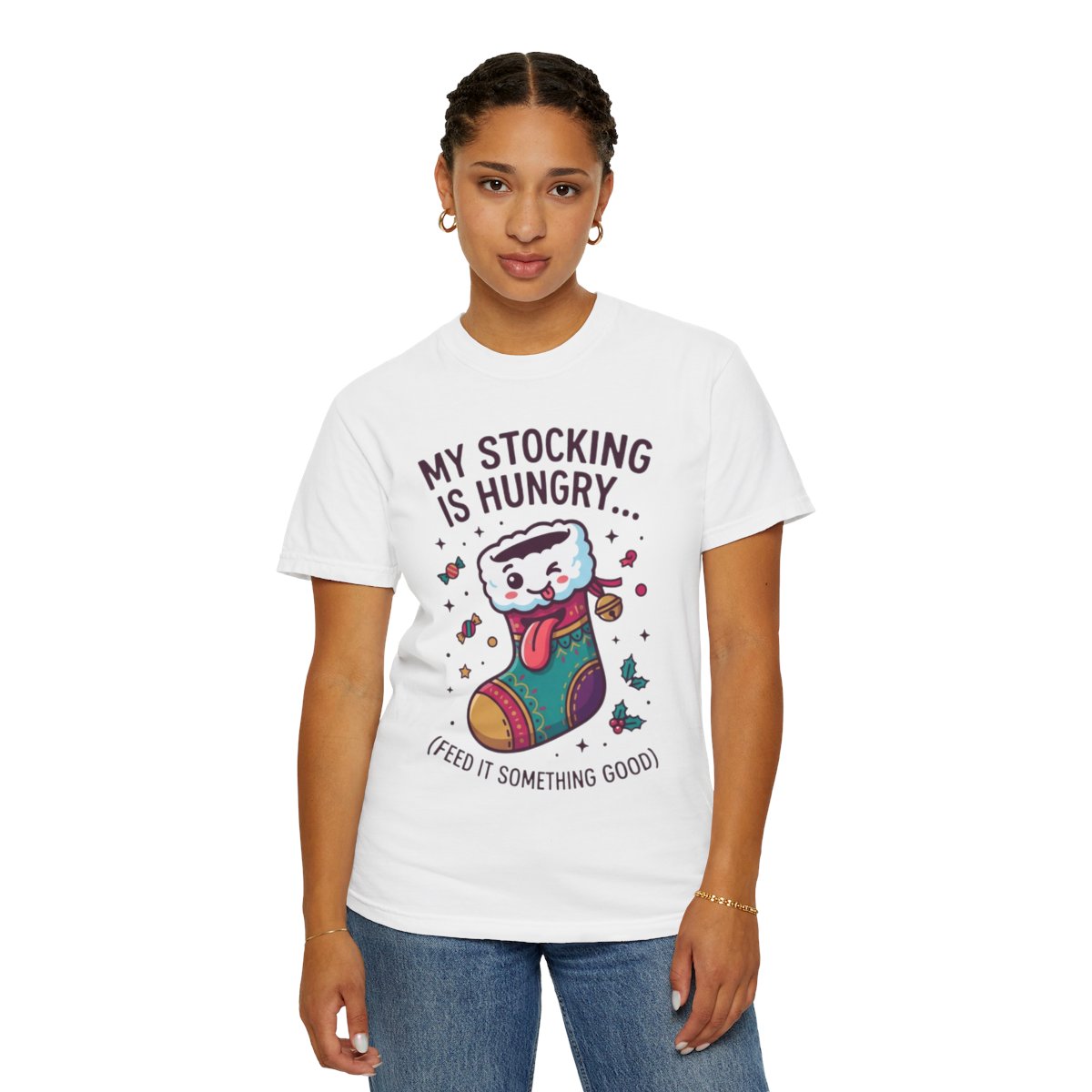 Color: White | My Stocking Is Hungry Unisex Garment-Dyed Tee