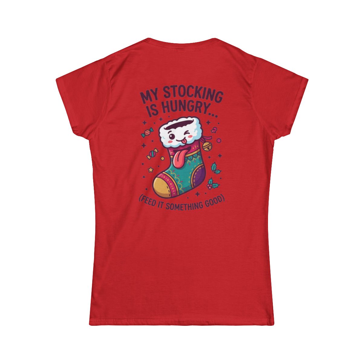 Color: Red | My Stocking Is Hungry Women's Tee