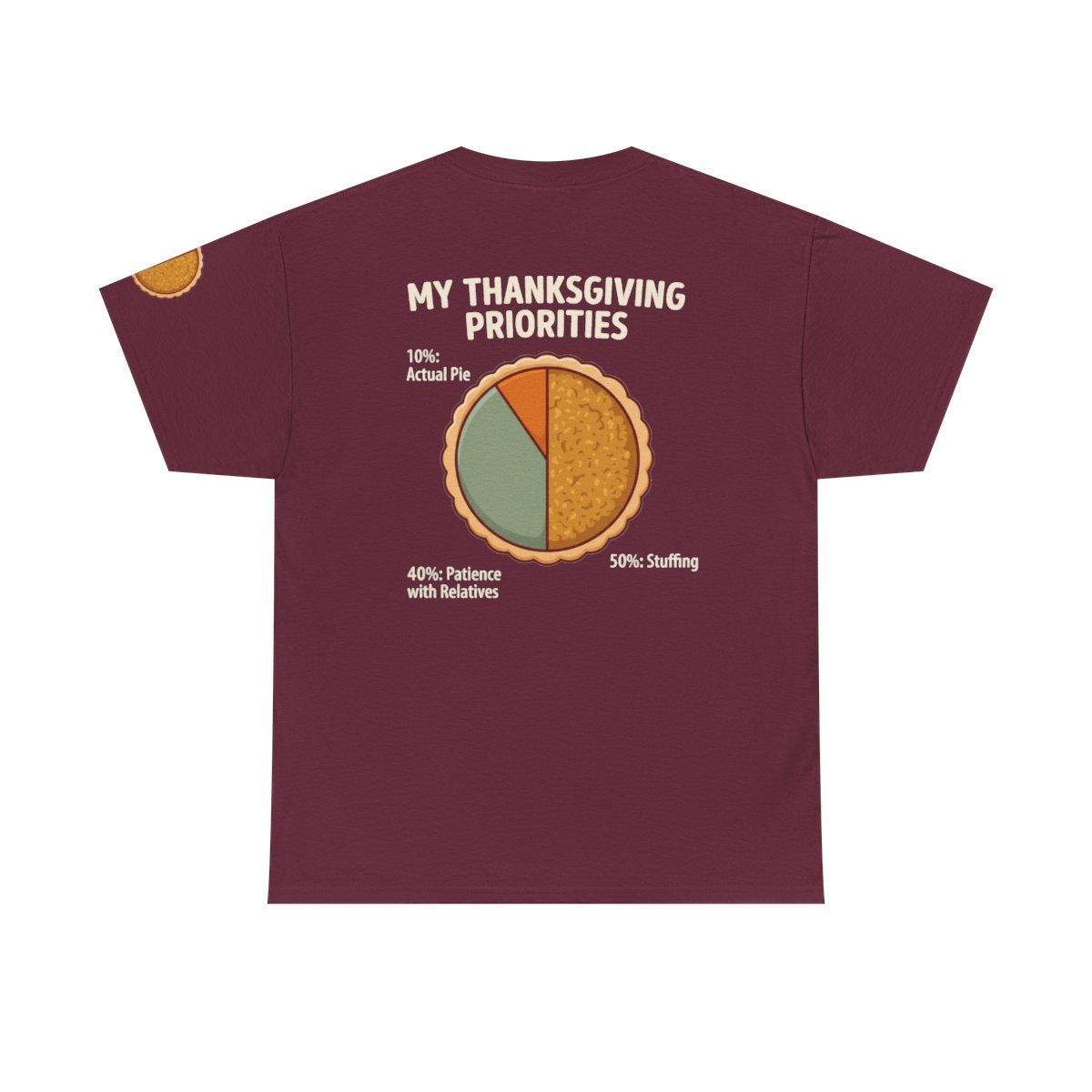 Color: Maroon | My Thanksgiving Priorites Premium Graphic Tee