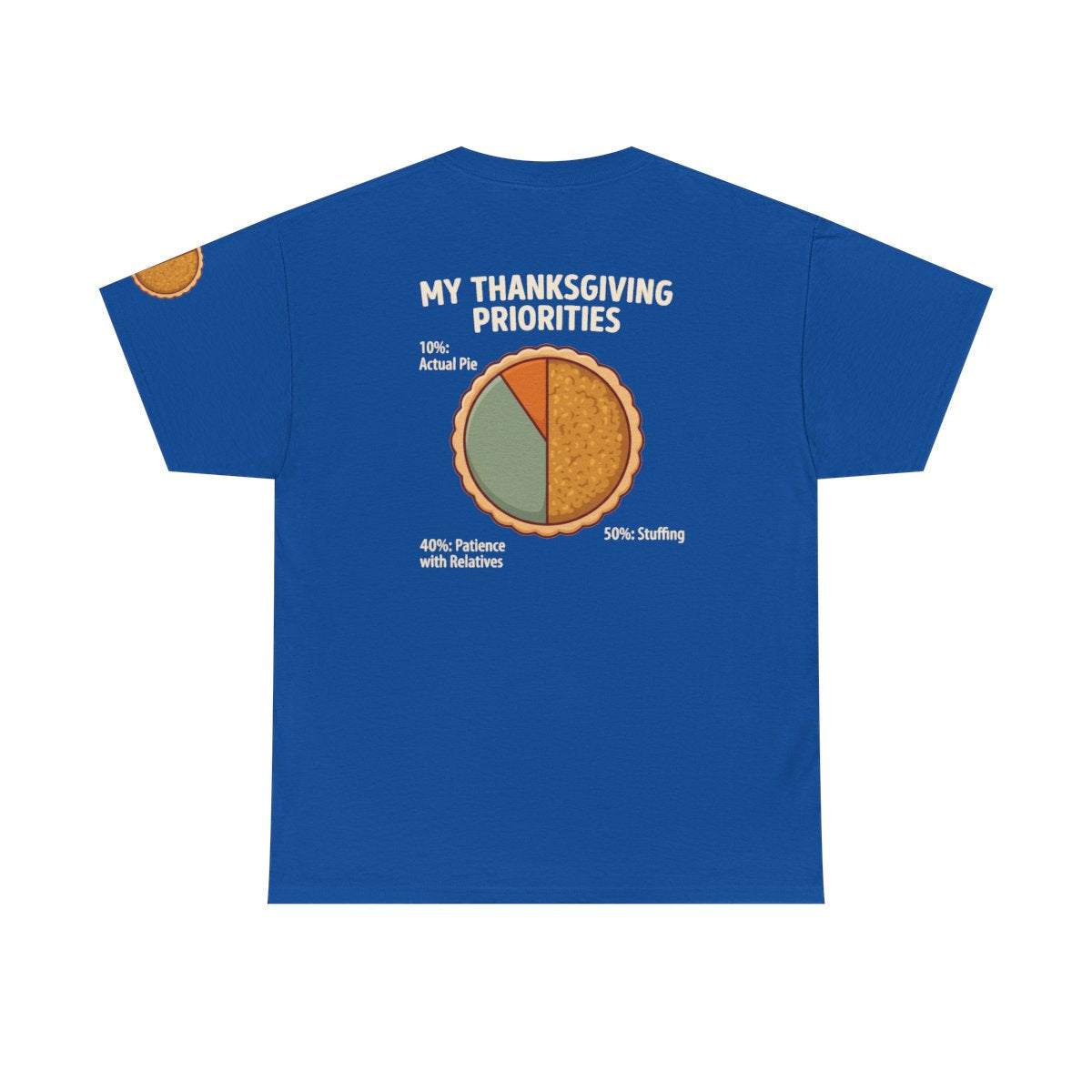 Color: Royal | My Thanksgiving Priorites Premium Graphic Tee