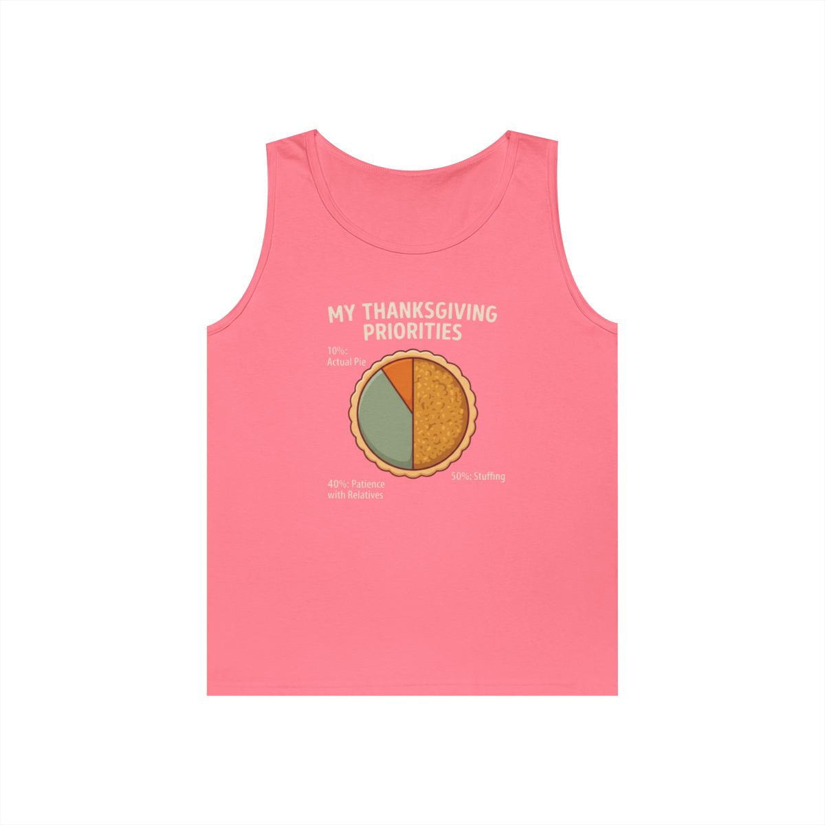 Color: Safety Pink | My Thanksgiving Priorites Tank Top