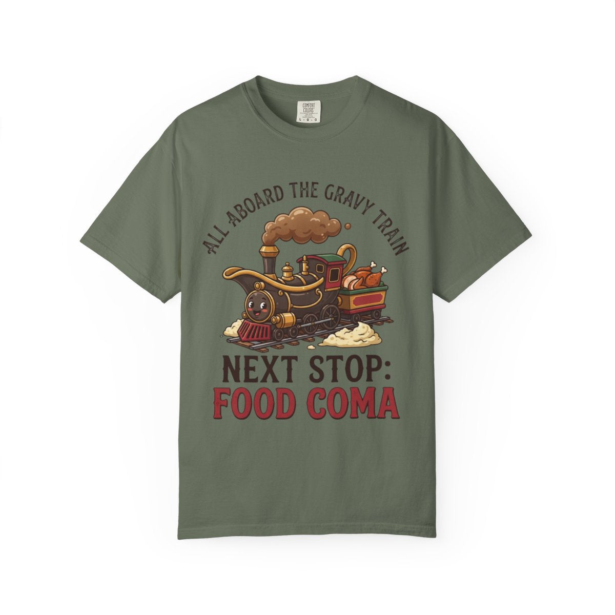 Color: Moss | Next Stop Food Coma Unisex Garment-Dyed Tee